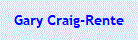 Gary Craig-Rente