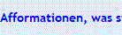 Afformationen, was sie tun