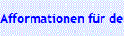 Afformationen f�r den Tag