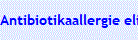 Antibiotikaallergie eliminieren 