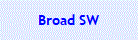 Broad SW
