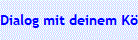 Dialog mit deinem K�rper