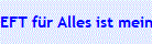 EFT f�r Alles ist meine Schuld