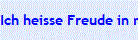 Ich heisse Freude in meinem Leben willkommen