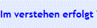 Im verstehen erfolgt Vergebung