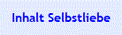 Inhalt Selbstliebe