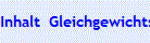 Inhalt  Gleichgewichts Gewicht