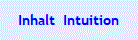 Inhalt  Intuition