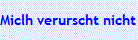 Miclh verurscht nicht l�nger Asthma