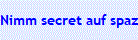 Nimm secret auf spaziergang mit