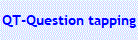 QT-Question tapping