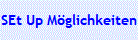 SEt Up M�glichkeiten