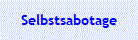 Selbstsabotage