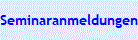 Seminaranmeldungen