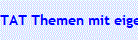 TAT Themen mit eigenen Vorschl�gen