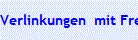 Verlinkungen  mit Freunden und Kollegen