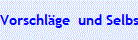 Vorschl�ge  und Selbstsabotage 