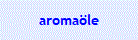 aroma�le