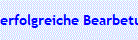 erfolgreiche Bearbetung  von Bel�stigung 