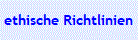 ethische Richtlinien