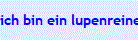ich bin ein lupenreiner Diamant