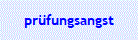 pr�fungsangst