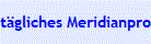 t�gliches Meridianprogramm